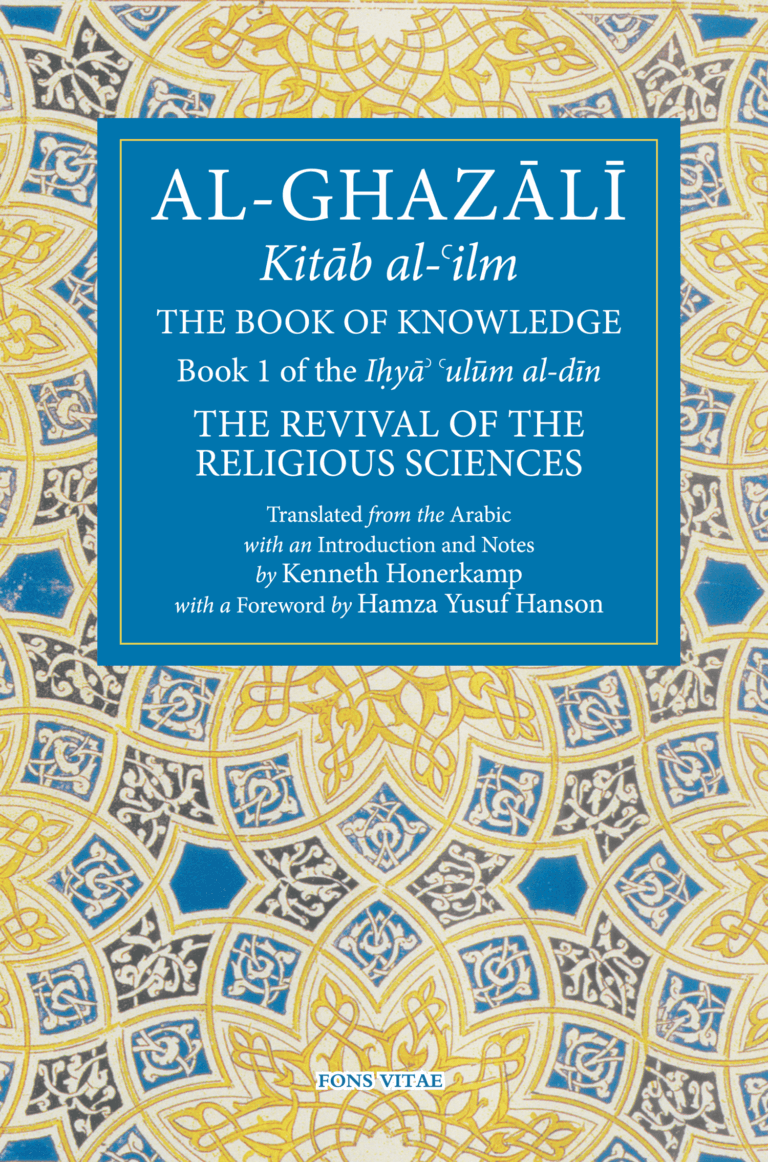 Al-Ghazali: The Book of Knowledge (Kitab al-ilm)
