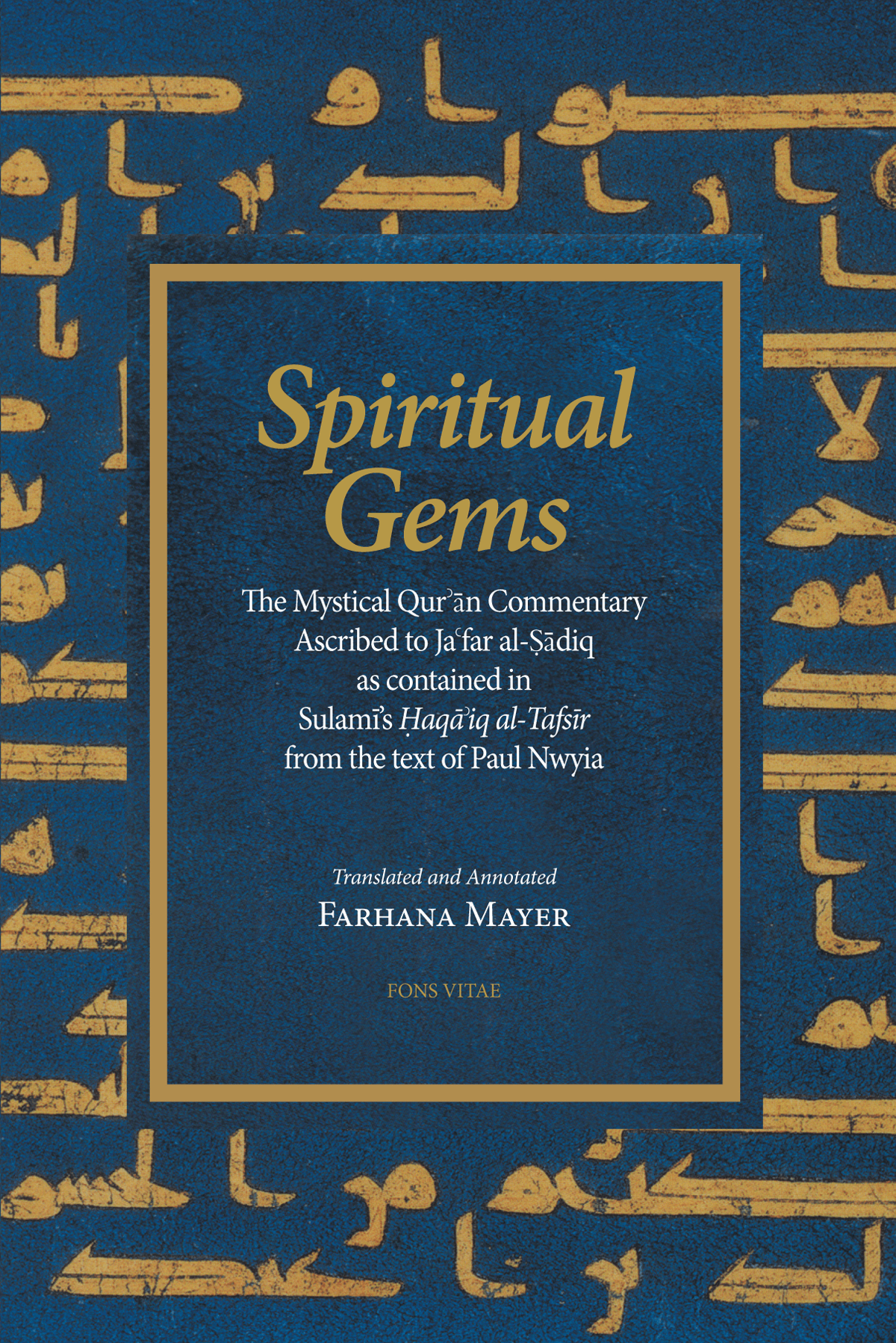 Spiritual Gems: The Mystical Qur'an Commentary, Ascribed to Ja'far al-Sadiq