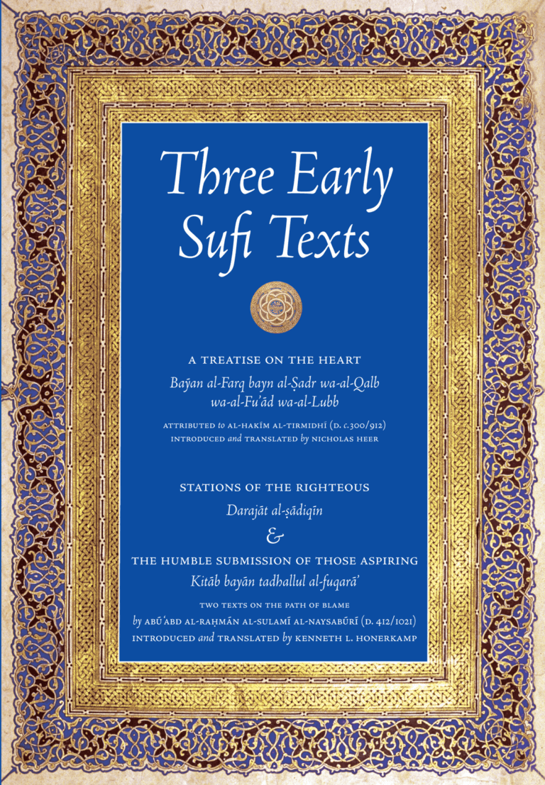 Three Early Sufi Texts: A Treatise on the Heart (Al-Tirmidhi, Al-Sulami)